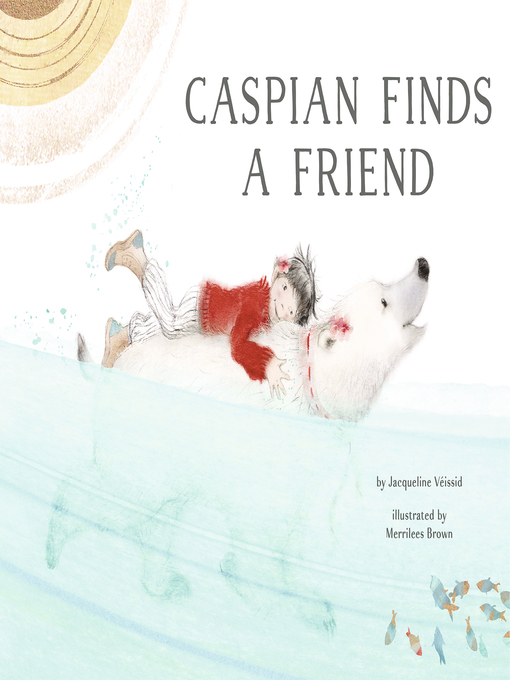 Title details for Caspian Finds a Friend by Jacqueline Veissid - Available